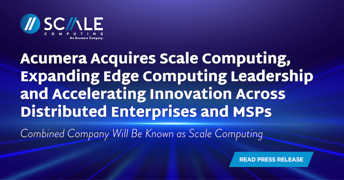 Acumera Acquisition of Scale Computing Image for PR